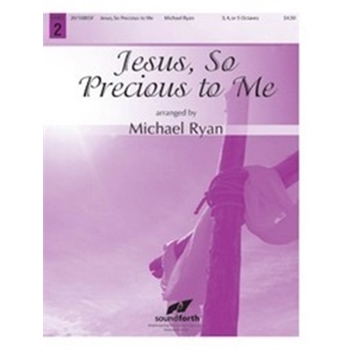 Jesus So Precious To Me