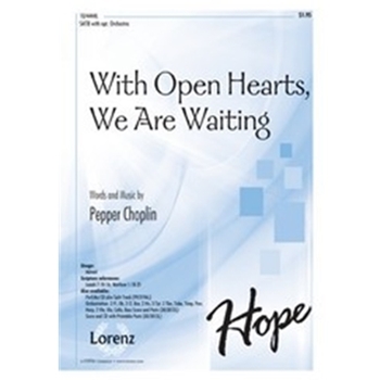 With Open Hearts We Are Waiting