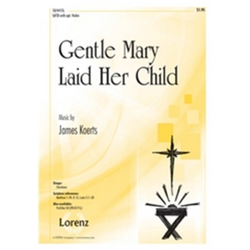 Gentle Mary Laid Her Child