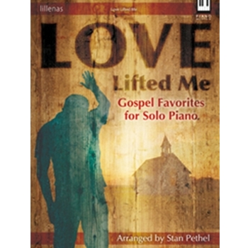Love Lifted Me