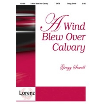 Wind Blew Over Calvary