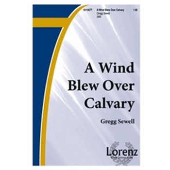 Wind Blew Over Calvary