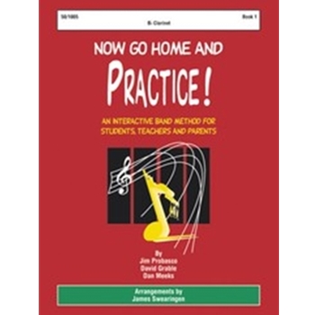 Now Go Home & Practice  Bk 1