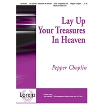 Lay Up Your Treasures In Heaven