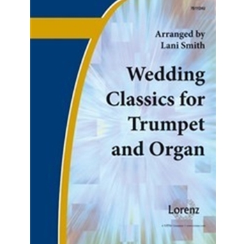 Wedding Classics For Trumpet & Organ