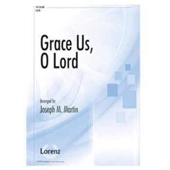 Grace Us O Lord