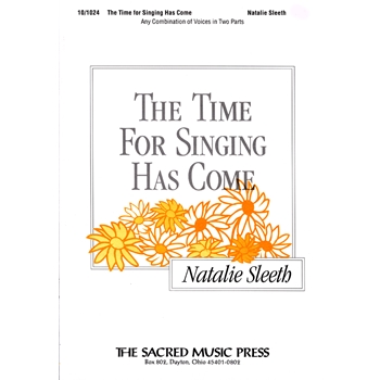 The Time for Singing Has Come