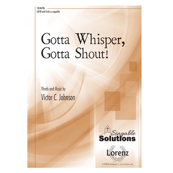 Gotta Whisper Gotta Shout