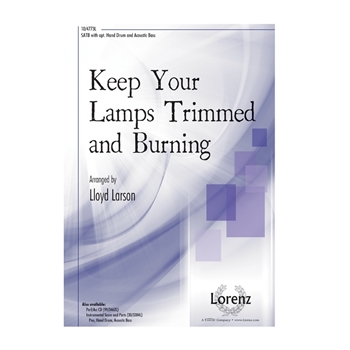 Keep Your Lamps Trimmed and Burning