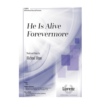 He Is Alive Forevermore