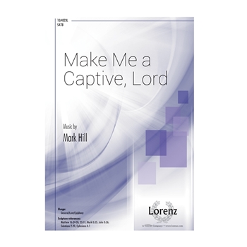 Make Me a Captive Lord