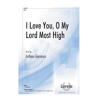 I Love You O My Lord Most High