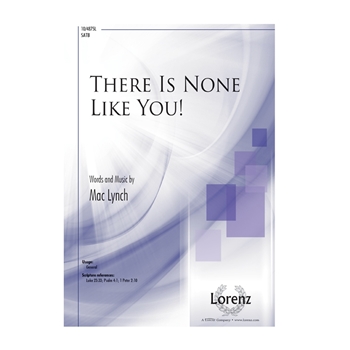 There Is None Like You