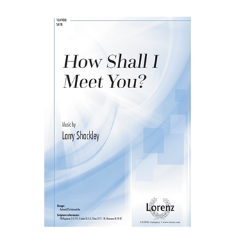 How Shall I Meet You
