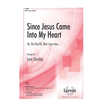 Since Jesus Came Into My Heart