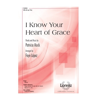 I Know Your Heart of Grace