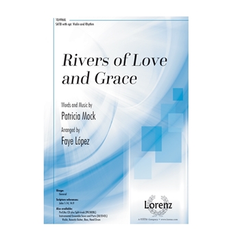 Rivers of Love and Grace