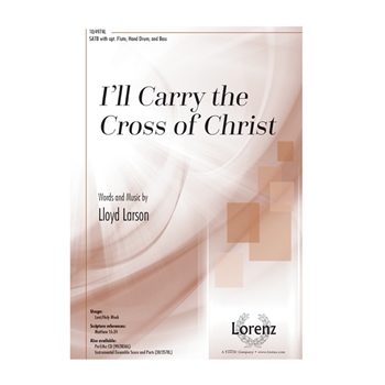 I'll Carry the Cross of Christ