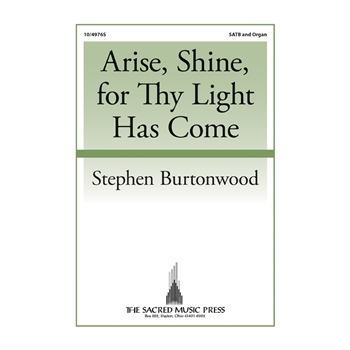 Arise Shine for Thy Light Has Come