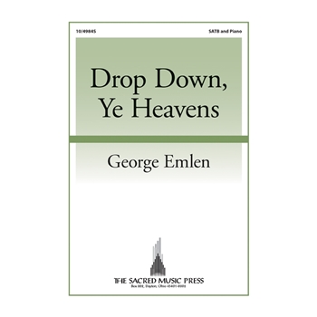Drop Down Ye Heavens