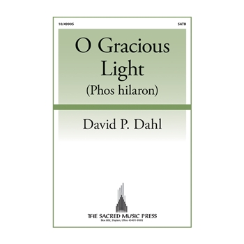 O Gracious Light - Phos hilaron