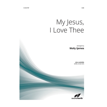 My Jesus I Love Thee