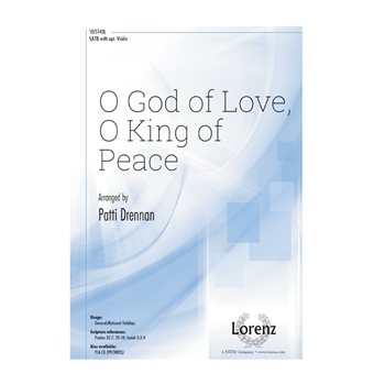 O God of Love O King of Peace