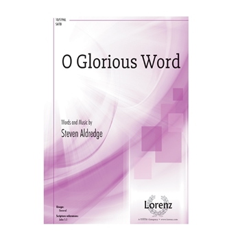 O Glorious Word