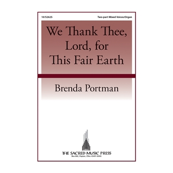 We Thank Thee Lord for This Fair Earth