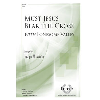 Must Jesus Bear the Cross - with Lonesome Valley