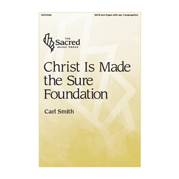 Christ is Made the Sure Foundation