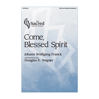 Come Blessed Spirit
