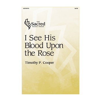 I See His Blood Upon the Rose