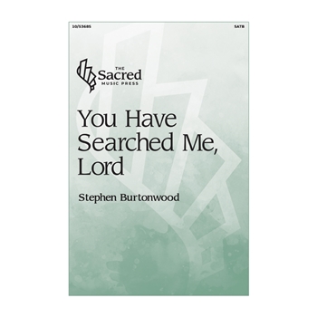 You Have Searched Me Lord