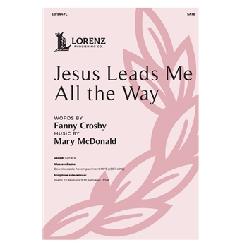 Jesus Leads Me All the Way