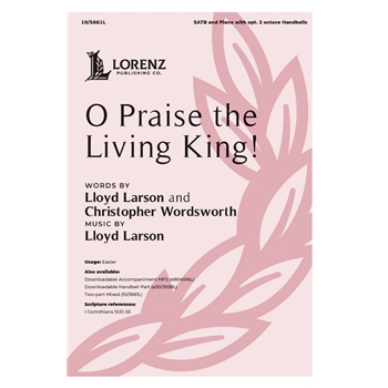 O Praise the Living King