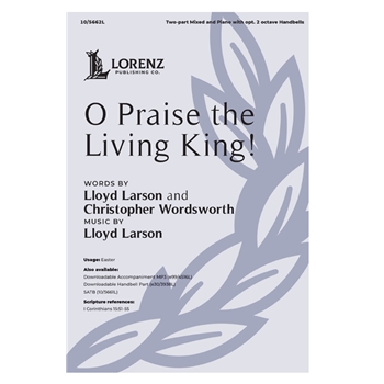 O Praise the Living King
