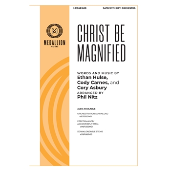 Christ Be Magnified