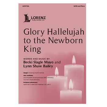 Glory Hallelujah to the Newborn King