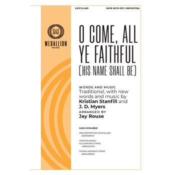 O Come, All Ye Faithful (His Name Shall Be)