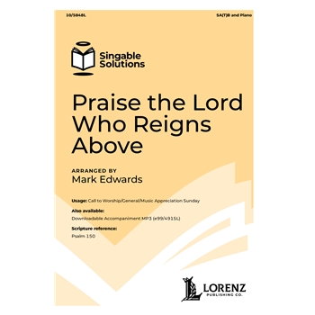 Praise the Lord Who Reigns Above