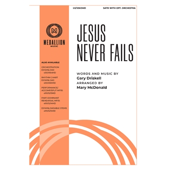 Jesus Never Fails