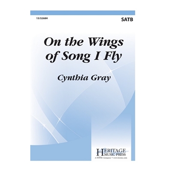On the Wings of Song I Fly