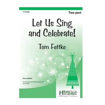Let Us Sing and Celebrate