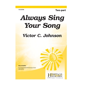 Always Sing Your Song
