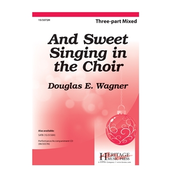 And Sweet Singing in the Choir