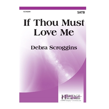 If Thou Must Love Me