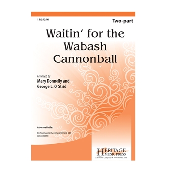 Waitin' for the Wabash Cannonball