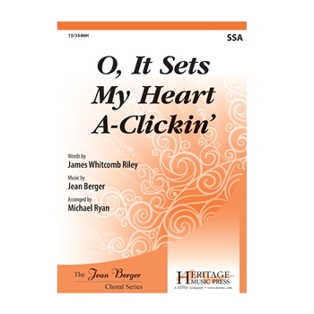 O It Sets My Heart A-Clickin'