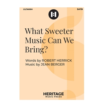 What Sweeter Music Can We Bring